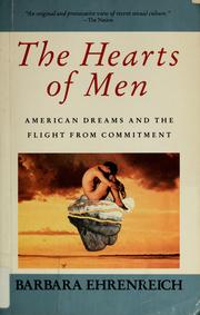 Cover of: The hearts of men: American dreams and the flight from commitment