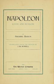 Cover of: Napoleon, lover and husband