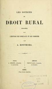 Cover of: Les sources du droit rural cherchés dans l'histoire des communaux et des communes