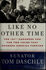 Like no other time by Thomas Daschle, Tom Daschle, Michael D'Orso