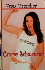 Cancer schmancer by Fran Drescher