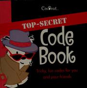 Cover of: Top-secret code book by Pleasant Company Publications, Pleasant Company Publications