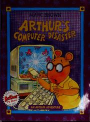 Cover of: Arthur's computer disaster by Marc Brown, Marc Brown