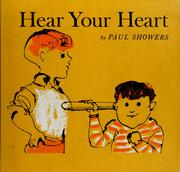 Cover of: Hear your heart. by Paul Showers, Paul Showers