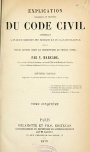 Cover of: Explication théorique et pratique du Code civil