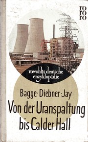 Von der  Uranspaltung  bis Calder Hall by Erich Bagge, Kurt Diebner, Kenneth Jay