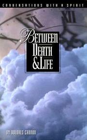 Between Death and Life by Dolores Cannon