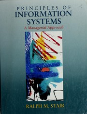 Cover of: Principles of information systems: a managerial approach