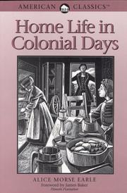 Home life in colonial days by Alice Morse Earle