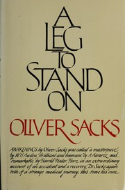 A Leg to Stand on by Oliver Sacks