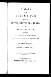 Cover of: History of the second war between the United States of America, and Great Britain: declared by Act of Congress, the 18th of June, 1812, and concluded by peace, the 15th of February, 1815