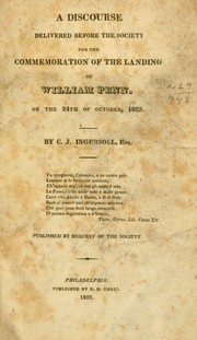 Cover of: A discourse delivered before the Society for the commemoration of the landing of William Penn.