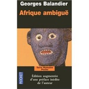 Afrique ambiguë by Georges Balandier