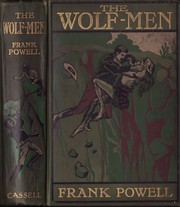 The Wolf-Men by Frank Powell