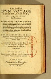 Histoire d'un voyage faict en la terre du Bresil, autrement dite Amerique by Jean de Léry