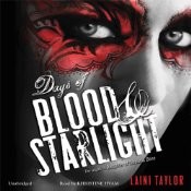 Days of Blood and Starlight by Laini Taylor, Khristine Hvam