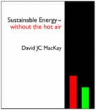 Sustainable Energy - Without the Hot Air by David J.C. MacKay