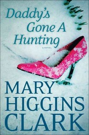 Daddy's gone a hunting by Mary Higgins Clark