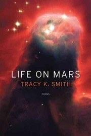 Life on Mars by Tracy K. Smith