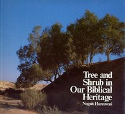 Tree and shrub in our Biblical heritage by Helen Frenkley