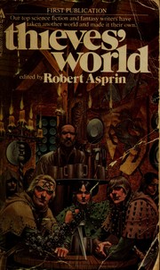 Thieves' World by Robert Asprin, John Brunner, Lynn Abbey, Poul Anderson, Andrew Offutt, Joe Haldeman, Christine DeWees, Marion Zimmer Bradley, Philip José Farmer