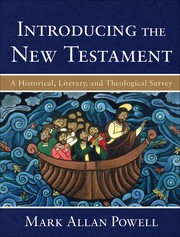 Introducing the New Testament by Mark Allan Powell