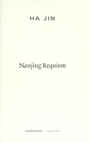 Nanjing requiem by Ha Jin