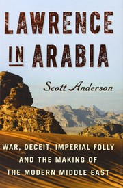 Lawrence in Arabia by Scott Anderson