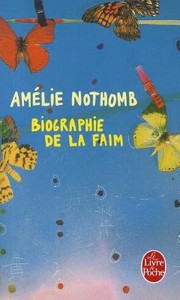 Cover of: Biographie De La Faim by Amélie Nothomb