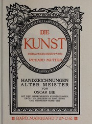 Handzeichnungen alter Meister by Oskar Bie