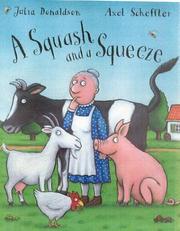 A squash and a squeeze by Julia Donaldson, Axel Scheffler