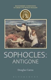 Sophocles
            
                Duckworth Companions to Greek and Roman Tragedy by Douglas L. Cairns