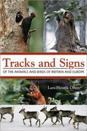 Cover of: Tracks And Signs Of The Animals And Birds Of Britain And Europe