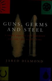 Guns, germs, and steel by Jared Diamond, Fabián Chueca, (MEI )DAI MENG DE (Diamond J. ) XIE YAN GUANG YI