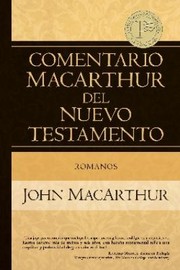 Cover of: Romanos
            
                Comentario MacArthur del Nuevo Testamento