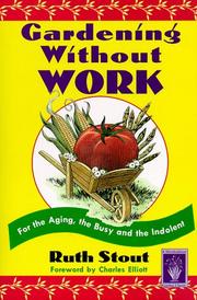 Gardening Without Work by Ruth Stout