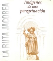 Cover of: Imágenes de una peregrinación: la ruta jacobea