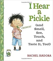 I Hear a Pickle by Rachel Isadora