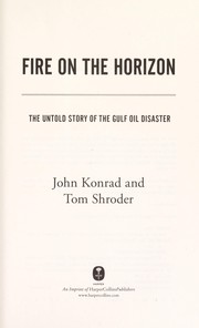 Fire on the horizon by John Konrad