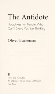 The antidote by Oliver Burkeman