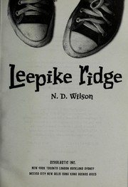 Cover of: Leepike Ridge by Nathan D. Wilson, Nathan D. Wilson