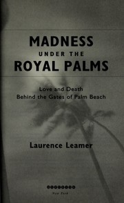 Madness under the royal palms by Laurence Leamer