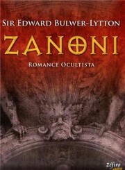 Zanoni by Edward Bulwer Lytton, Baron Lytton