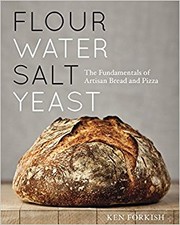 Flour Water Salt Yeast by Ken Forkish