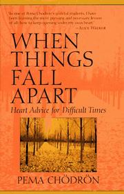 When Things Fall Apart by Pema Chödrön