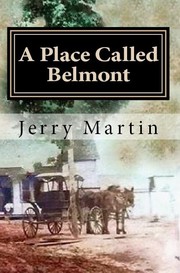 A Place Called Belmont by Jerry Martin