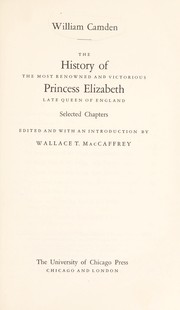 Cover of: The history of the most renowned and victorious Princess Elizabeth, late Queen of England.