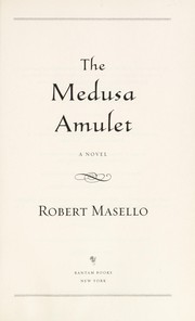 The Medusa amulet by Robert Masello