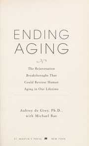 Ending Aging by Aubrey de Grey