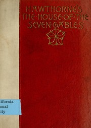 The House of the Seven Gables by Nathaniel Hawthorne